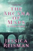 The Arcana of Maps and Other Stories (en Inglés)