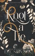 Knot a Tie: Get Knotted! A Standalone Reverse Harem Omegaverse (en Inglés)
