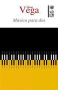 Música para dos. (Novela.)