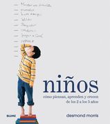 Niños: Cómo Piensan, Aprenden Y Crecen de Los 2 a Los 5 Años