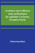 Aventures merveilleuses mais authentiques du capitaine Corcoran, Première Partie (en Francés)