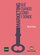Marketing: Qué, Cuándo, Cómo y Dónde