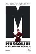 M - Mussolini - o Filho do Século (en Portugués)