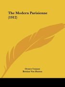 the modern parisienne (1912) (en Inglés)