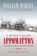A Place Called Appomattox (Civil war America) (en Inglés)
