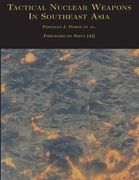 Tactical Nuclear Weapons In Southeast Asia (en Inglés)