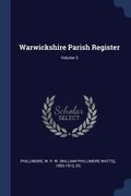 Warwickshire Parish Register; Volume 3 (en Inglés)