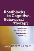 roadblocks in cognitive-behavioral therapy,transforming challenges into opportunities for change