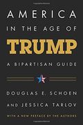America in the age of Trump: A Bipartisan Guide (en Inglés)