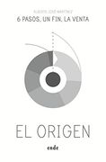 6 pasos, un fin, la venta. El Origen