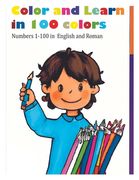 Color and Learn in 100 colors: Numbers 1-100 in English and Roman (en Inglés)