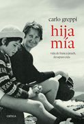 Hija mía. Vida de Franca Jarach, desaparecida