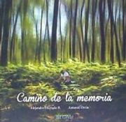 Camino De La Memoria (in Spanish)