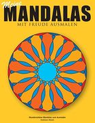 Meine Mandalas - Mit Freude Ausmalen - Wunderschone Mandalas Zum Ausmalen (German Edition) (en Alemán)