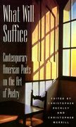 What Will Suffice: Contemporary American Poets on the Art of Poetry (en Inglés)