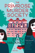 The Primrose Murder Society. A Novel