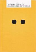 Antony Gormley: Field for the British Isles (en Inglés)