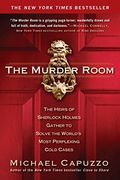 The Murder Room: The Heirs of Sherlock Holmes Gather to Solve the World's Most Perplexing Cold ca ses (en Inglés)