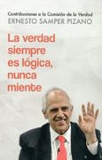 La Verdad Siempre es Logica Nunca Miente