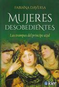 Mujeres Desobedientes (in Spanish)