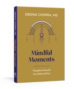 Mindful Moments: Thoughts to Nourish Your Body and Soul