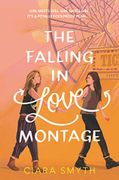 The Falling in Love Montage