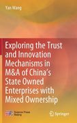 Exploring the Trust and Innovation Mechanisms in M&A of China's State Owned Enterprises with Mixed Ownership (en Inglés)