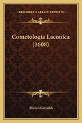 Cometologia Laconica (1608) (en Latin)