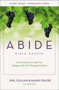 The Abide Bible Course Study Guide Plus Streaming Video: Five Practices to Help you Engage With god Through Scripture (en Inglés)