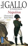 Napoleon 4. L'immortel de sainte-Helene (en Francés)
