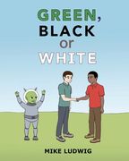 Green, Black or White (en Inglés)