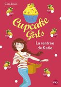 Cupcake Girls - Tome 1 la Rentrã e de Katie (1)