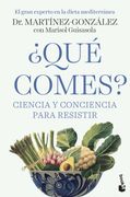 Qué Comes?  Ciencia y Conciencia Para Resistir (Prácticos Siglo Xxi)
