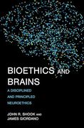 Bioethics and Brains: A Disciplined and Principled Neuroethics (Basic Bioethics) (en Inglés)