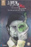 EL BIEN Y EL MAL - EL EXTRAÑO CASO DEL DR. JEKLL