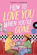 How to Love You When You're Gone (en Inglés)
