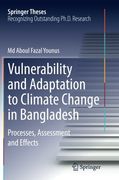 Vulnerability and Adaptation to Climate Change in Bangladesh: Processes, Assessment and Effects (Springer Theses)