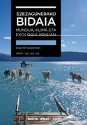 Ezezagunerako Bidaia. Mundua, Klima eta Ekologia Krisian (en Euskera)