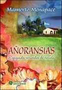 añoransias espigando recuerdos de...