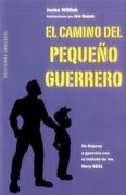 El Camino del Pequeño Guerrero (in Spanish)