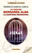 La Casa de Bernarda Alba / la Zapatera Prodigiosa