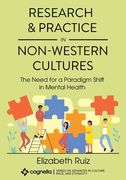 Research and Practice in Non-Western Cultures: The Need for a Paradigm Shift in Mental Health