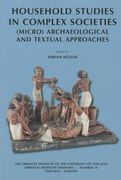 Household Studies in Complex Societies: (Micro) Archaeological and Textual Approaches (en Inglés)