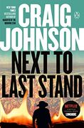 Next to Last Stand: A Longmire Mystery (Longmire, 16) 