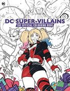 Dc: Super-Villains: The Official Colouring Book (en Inglés)