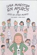 Una Maestra en Apuros 2: Esto es Otro Mundo