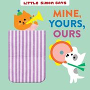 Mine, Yours, Ours (Little Simon Says) (en Inglés)