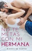 No Te Metas Con Mi Hermana (in Spanish)