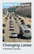 Changing Lanes: A Spiritual Journey (en Inglés)