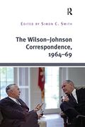 The Wilson–Johnson Correspondence, 1964–69 (en Inglés)